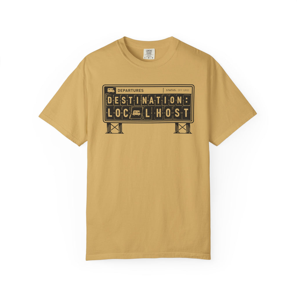 Destination Local Host - T-Shirt