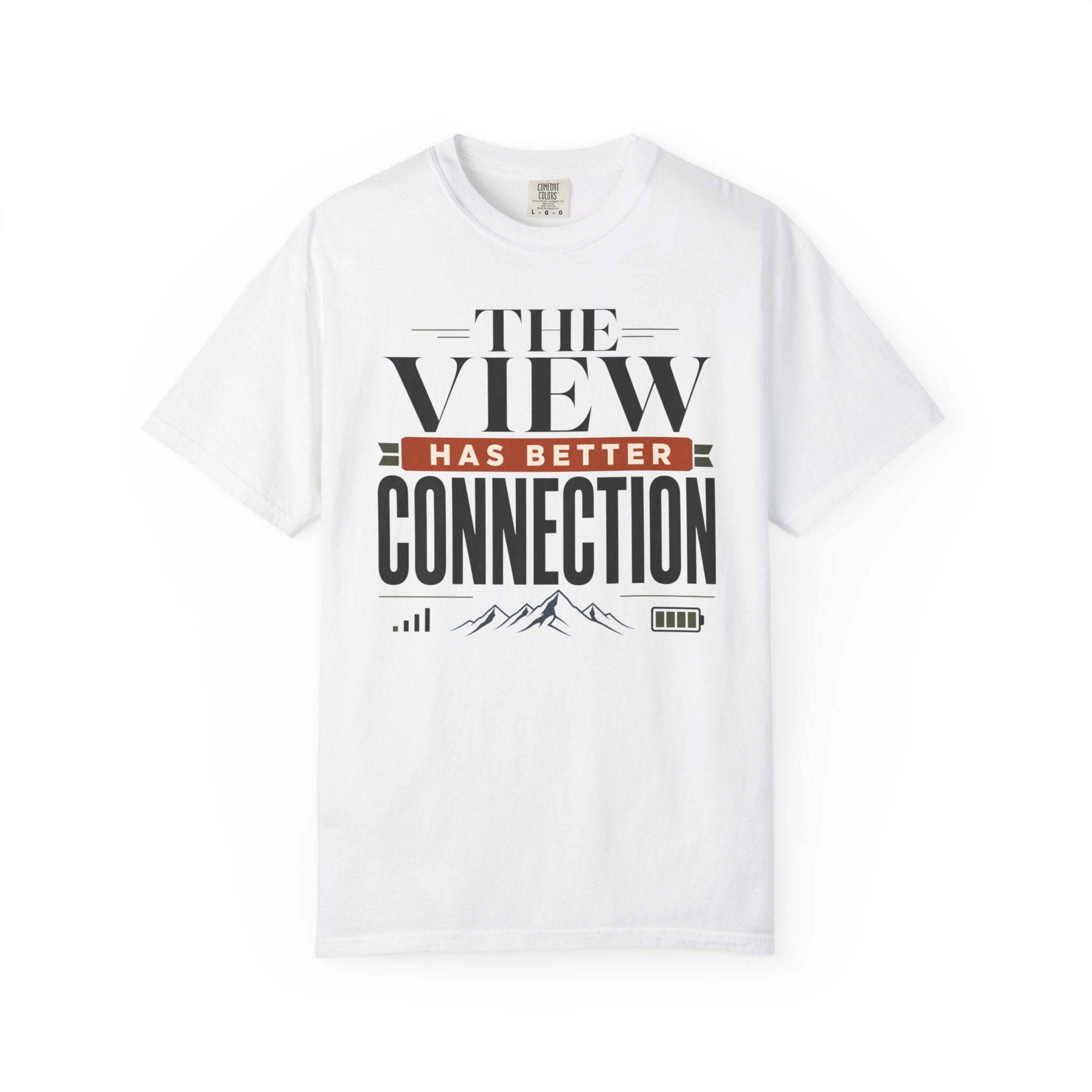 The View Has Better Connection - T-Shirt