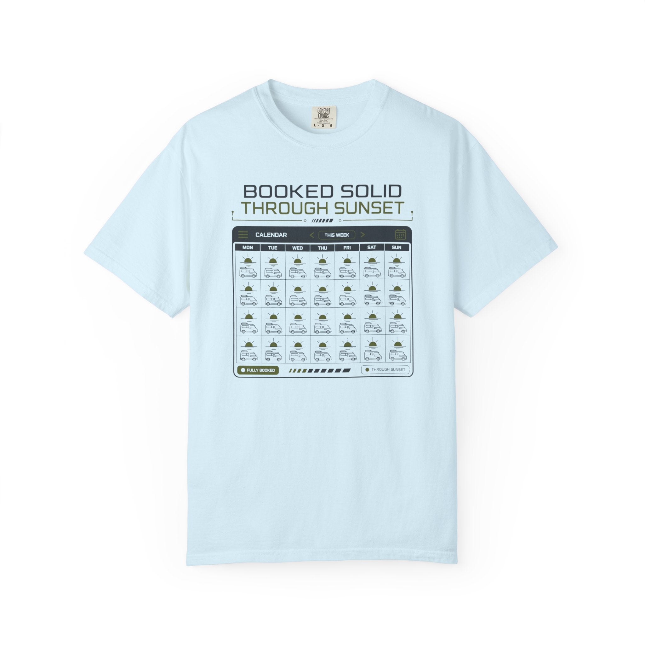 Booked Solid Through Sunset - T-Shirt
