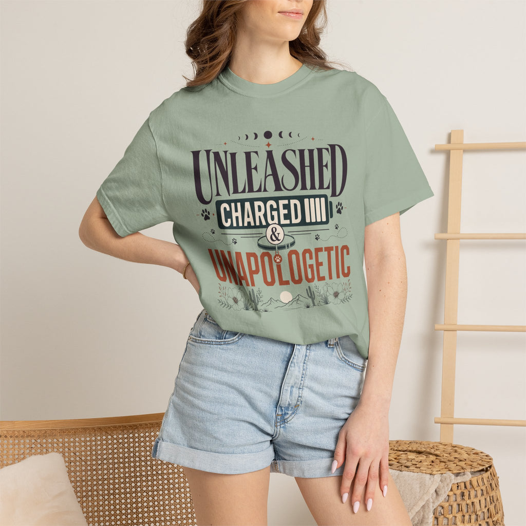 Unleashed Charged And Unapologetic - T-Shirt
