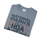 National Parks Are My HOA - T-Shirt