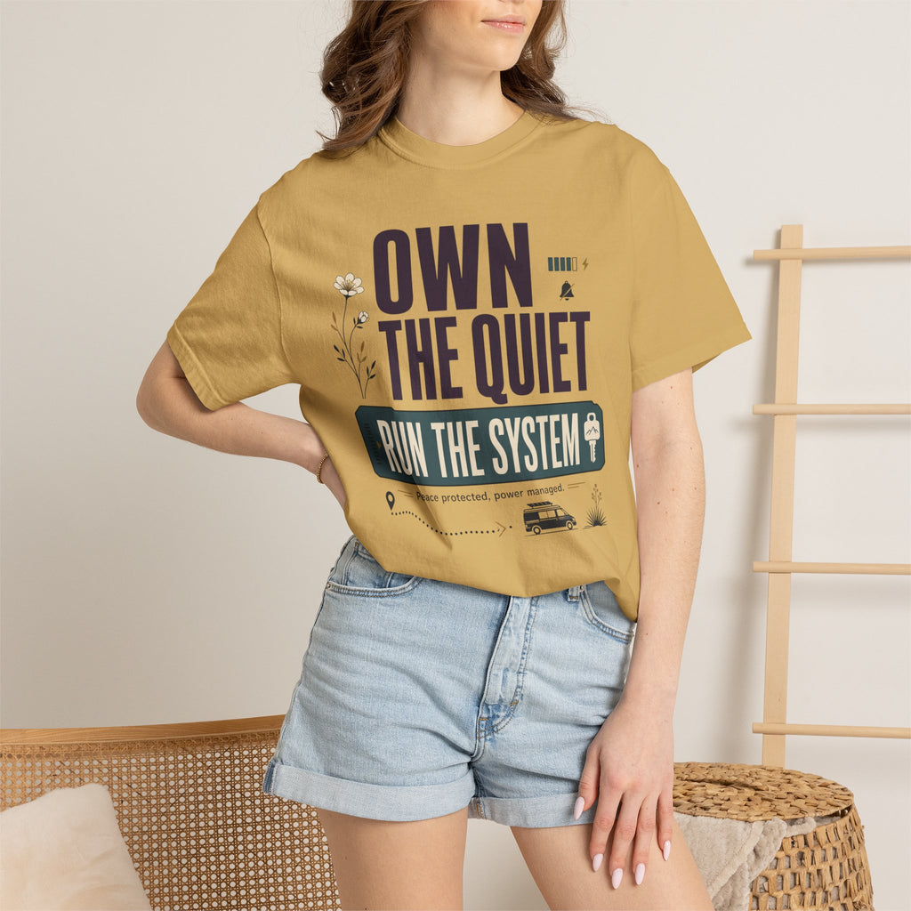 Own The Quiet Run The System - T-Shirt