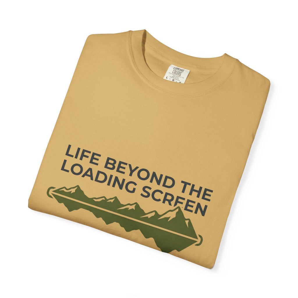 Life Beyond The Loading Screen - T-Shirt