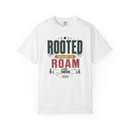 Rooted Enough To Roam - T-Shirt