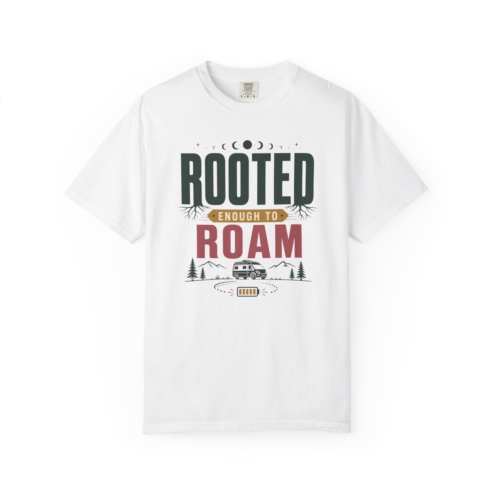 Rooted Enough To Roam - T-Shirt