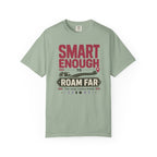 Smart Enough To Roam Far - T-Shirt