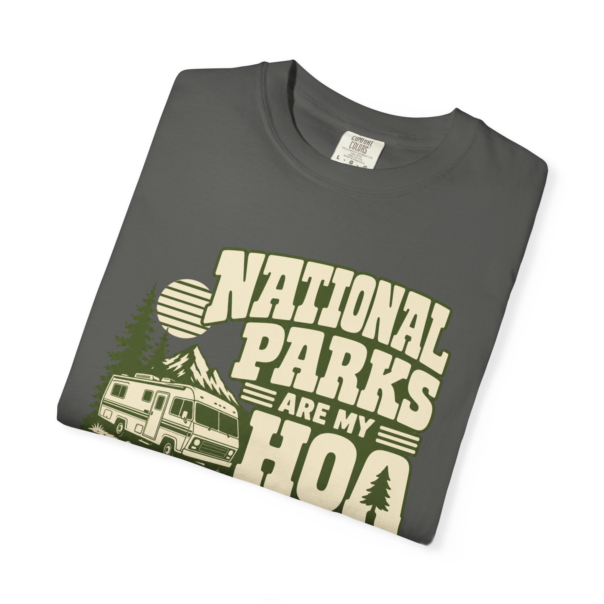 National Parks Are My HOA - T-Shirt