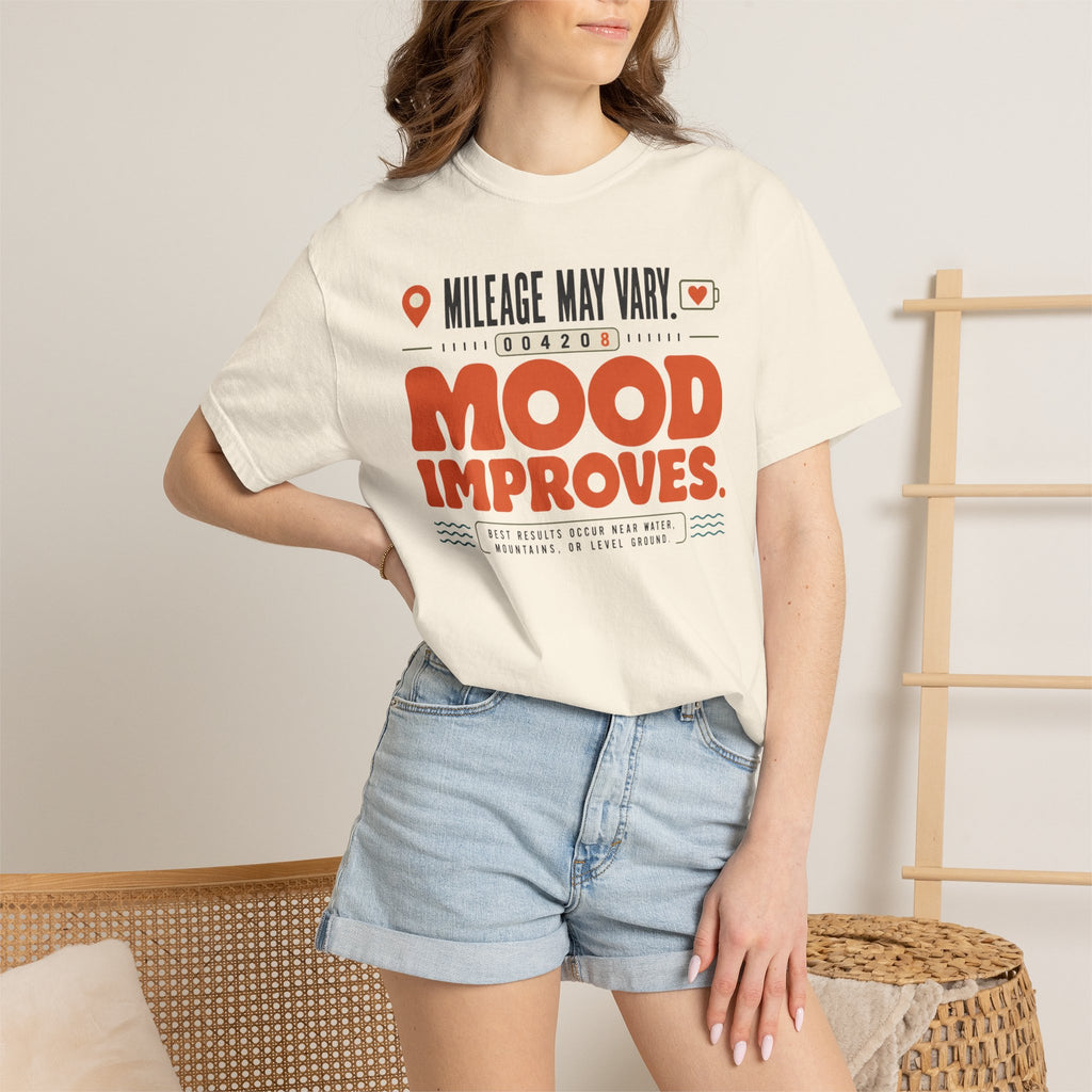 Mileage May Vary Mood Improves - T-Shirt