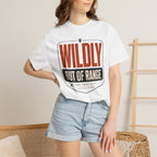 Wildly Out Of Range - T-Shirt