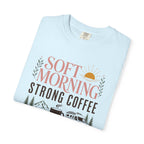 Soft Morning Strong Coffee Solar Ready - T-Shirt