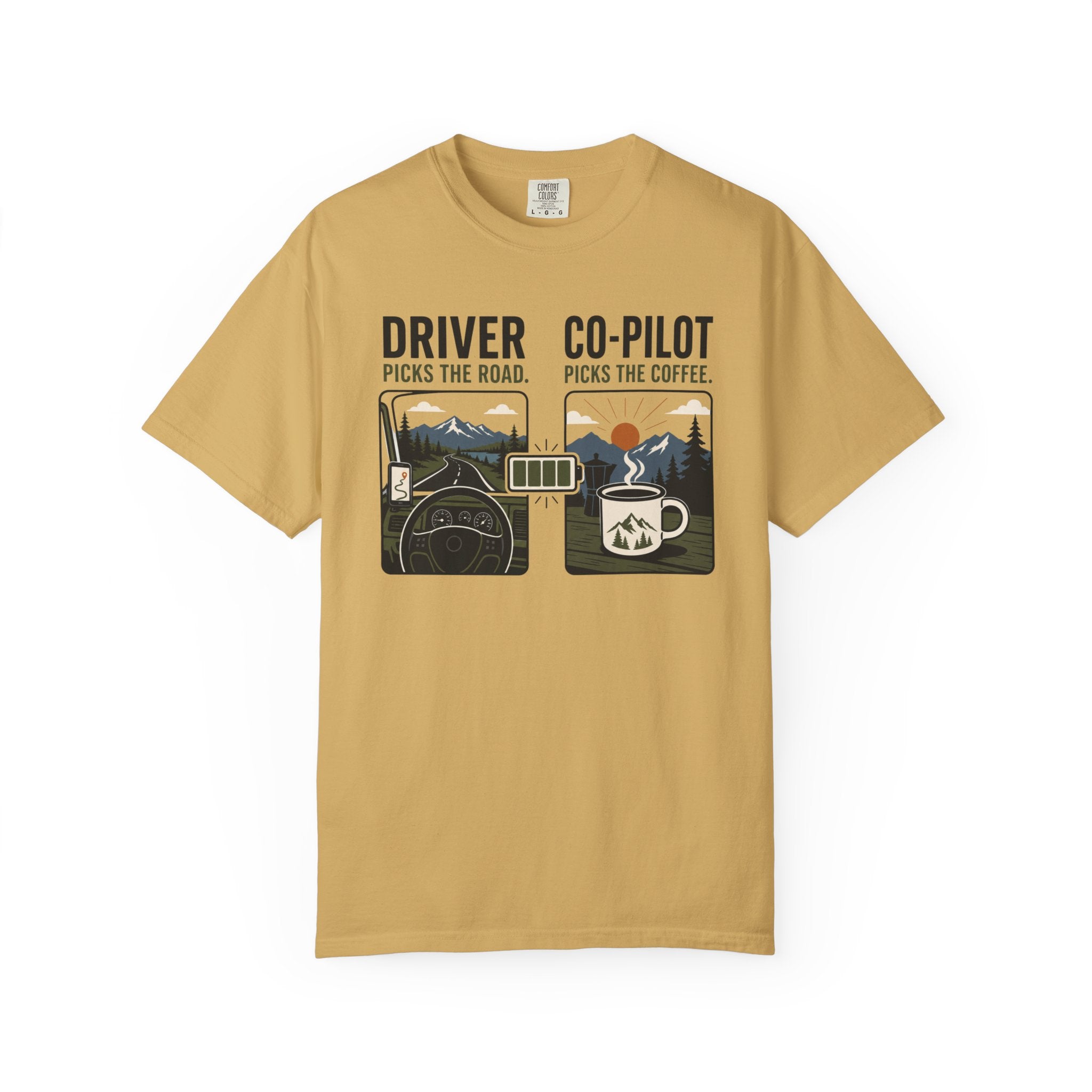 Driver Picks The Road Co Pilot Picks The Coffee - T-Shirt