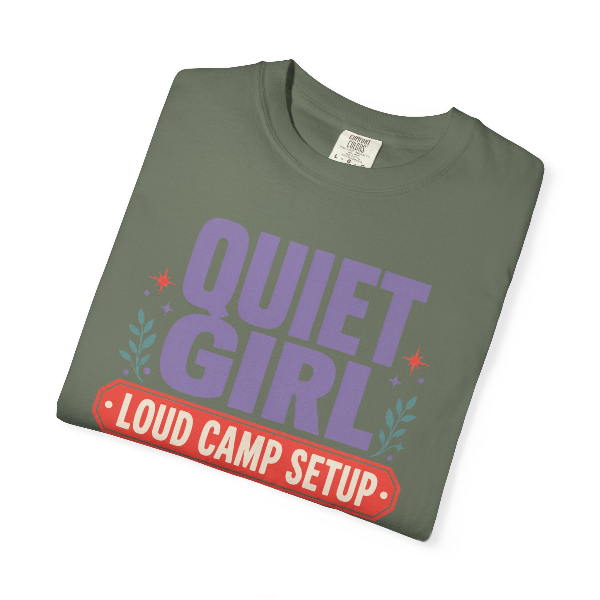 Quiet Girl Loud Camp Setup - T-Shirt