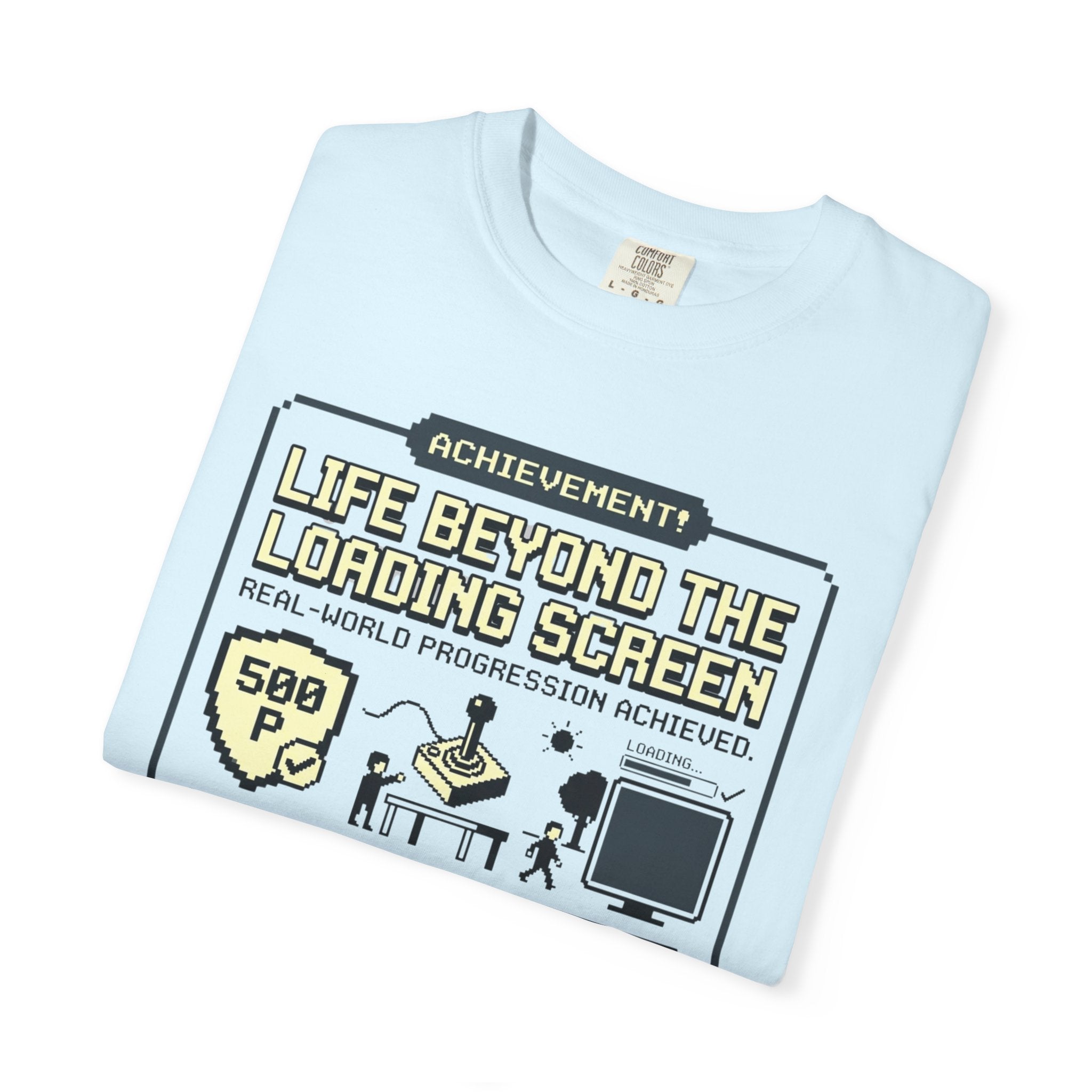 Life Beyond The Loading Screen - T-Shirt