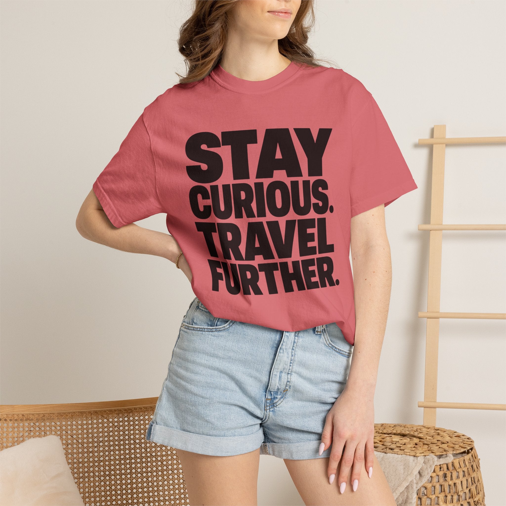 Stay Curious Travel Further - T-Shirt