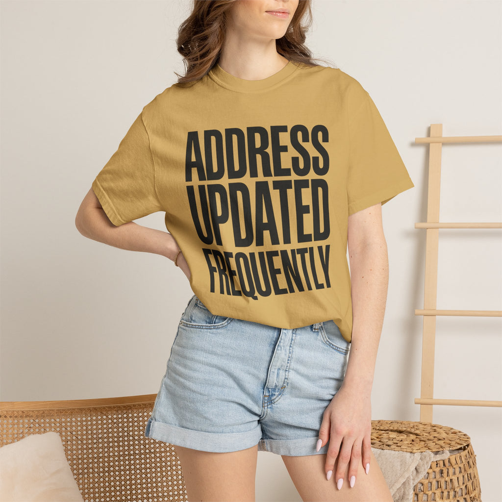 Address Updated Frequently - T-Shirt