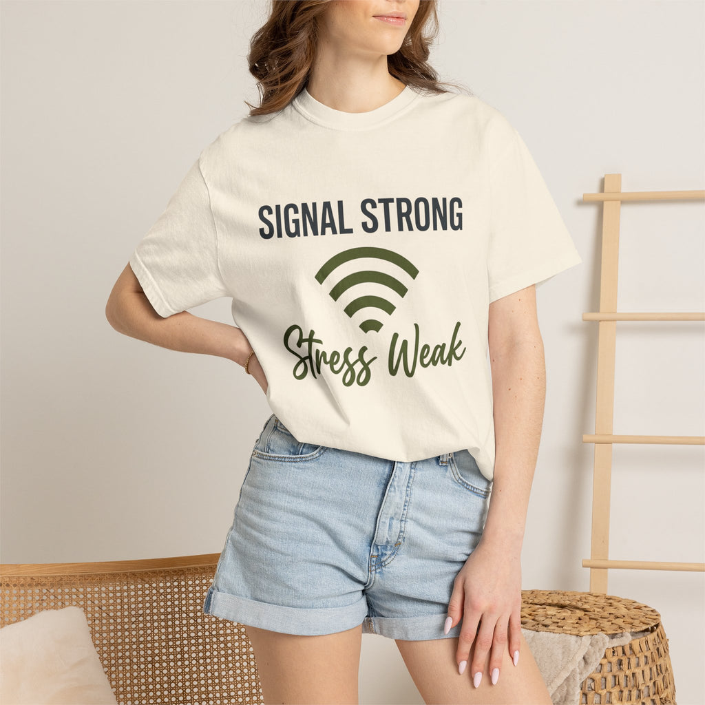 Signal Strong Stress Weak - T-Shirt