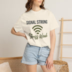 Signal Strong Stress Weak - T-Shirt