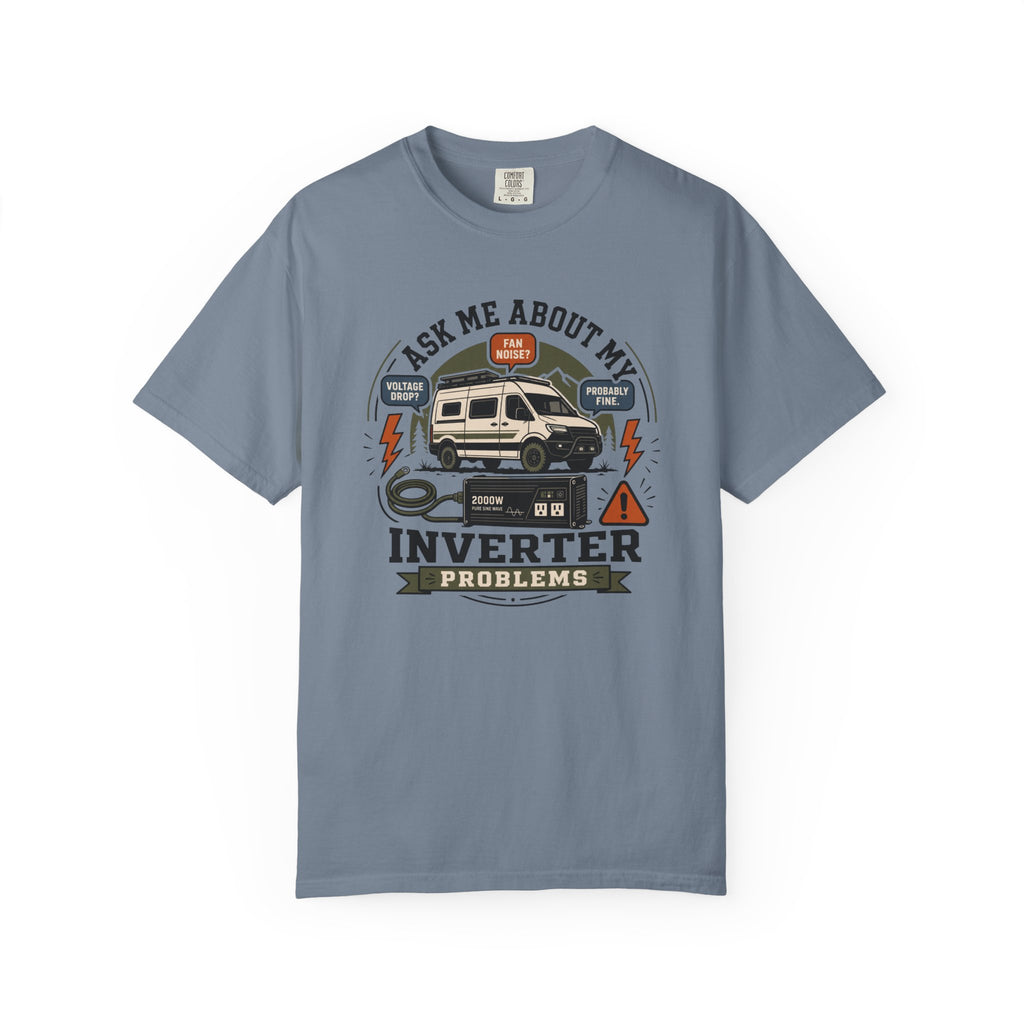 Ask Me About My Inverter Problems - T-Shirt