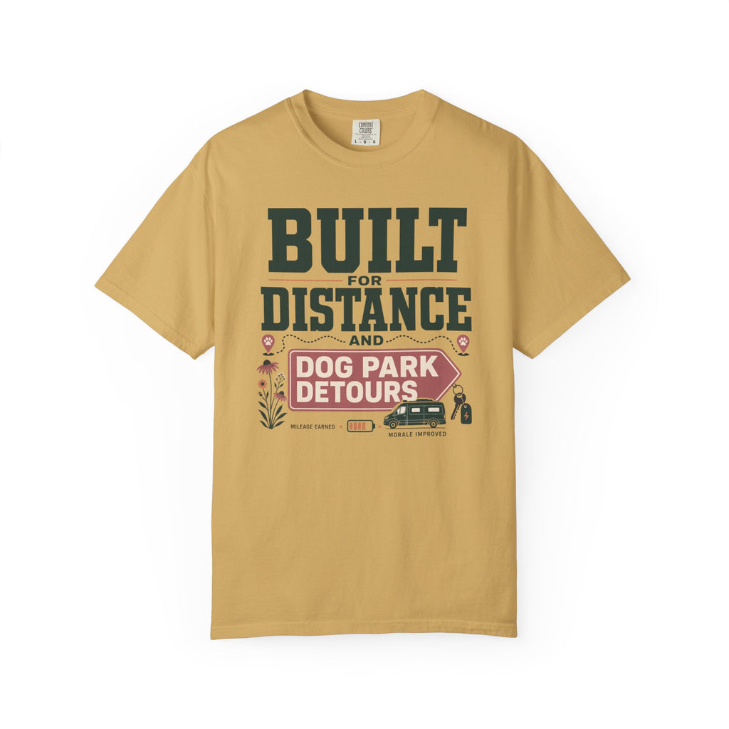 Built For Distance And Dog Park Detours - T-Shirt