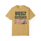 Built For Distance And Dog Park Detours - T-Shirt