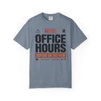 Notice Office Hours Depend On The View - T-Shirt