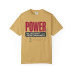 Power Without Performance - T-Shirt