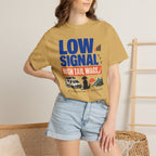 Low Signal High Tail Wags - T-Shirt