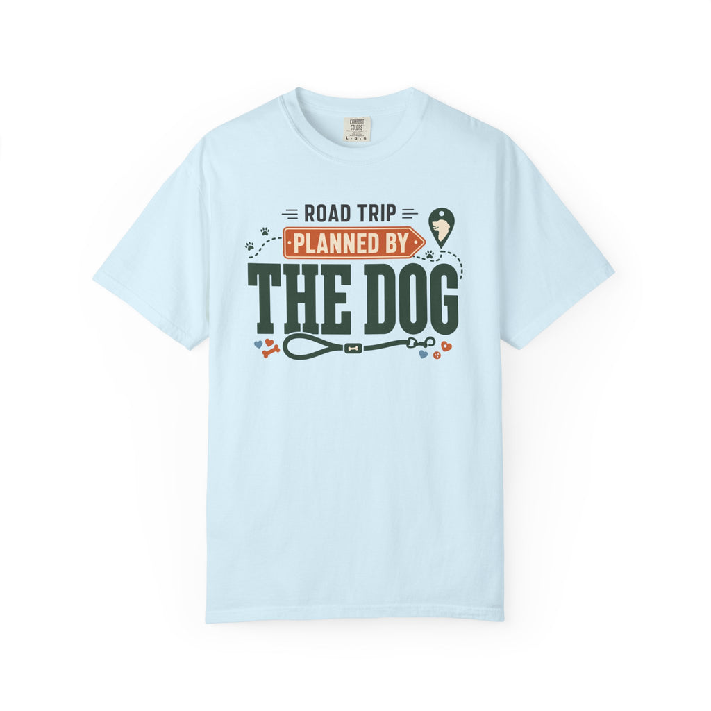 Road Trip Planned By The Dog - T-Shirt