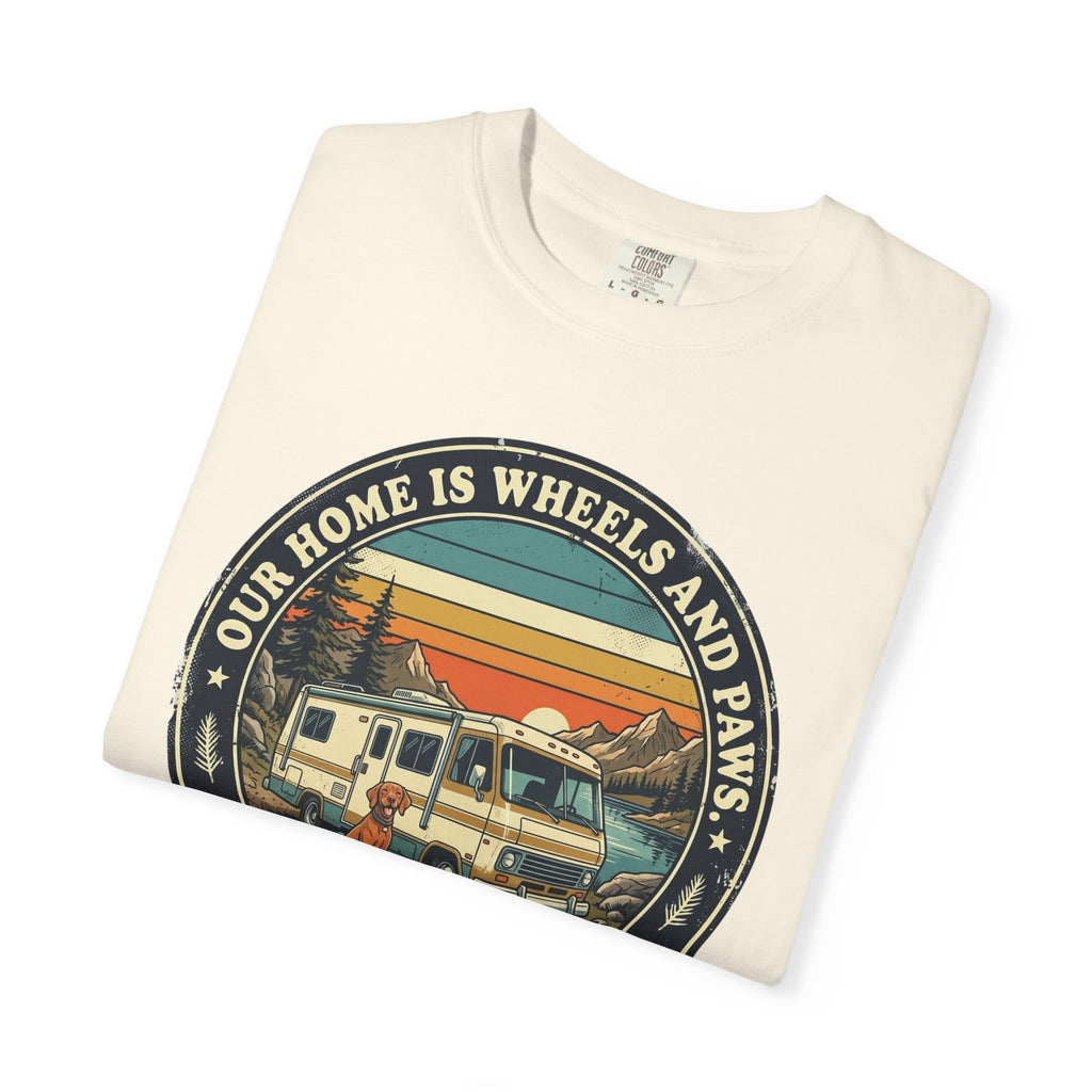 Our Home Is Wheels And Paws - T-Shirt