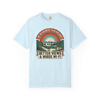 My Retirement Plan Includes Better Views - T-Shirt