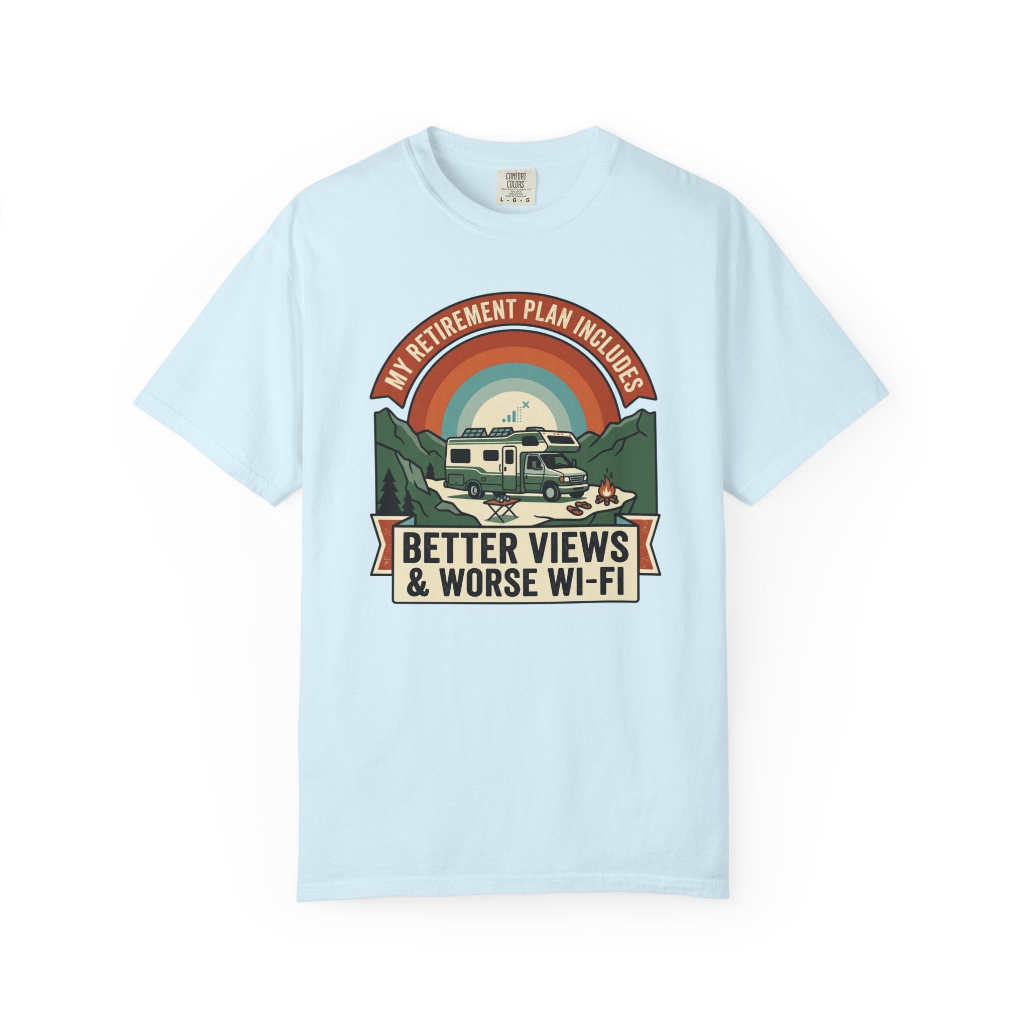 My Retirement Plan Includes Better Views - T-Shirt