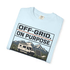 Off Grid On Purpose - T-Shirt