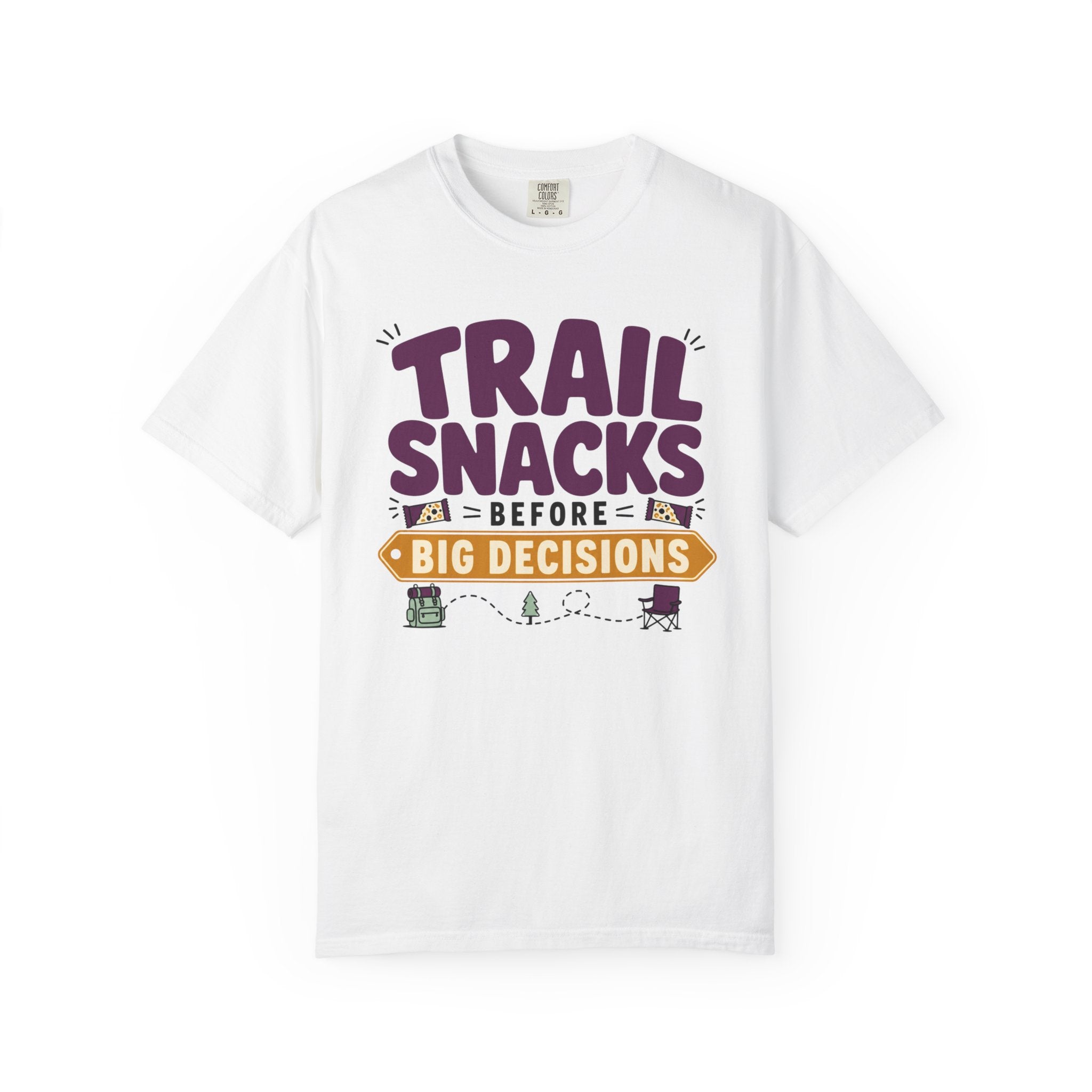 Trail Snacks Before Big Decisions - T-Shirt