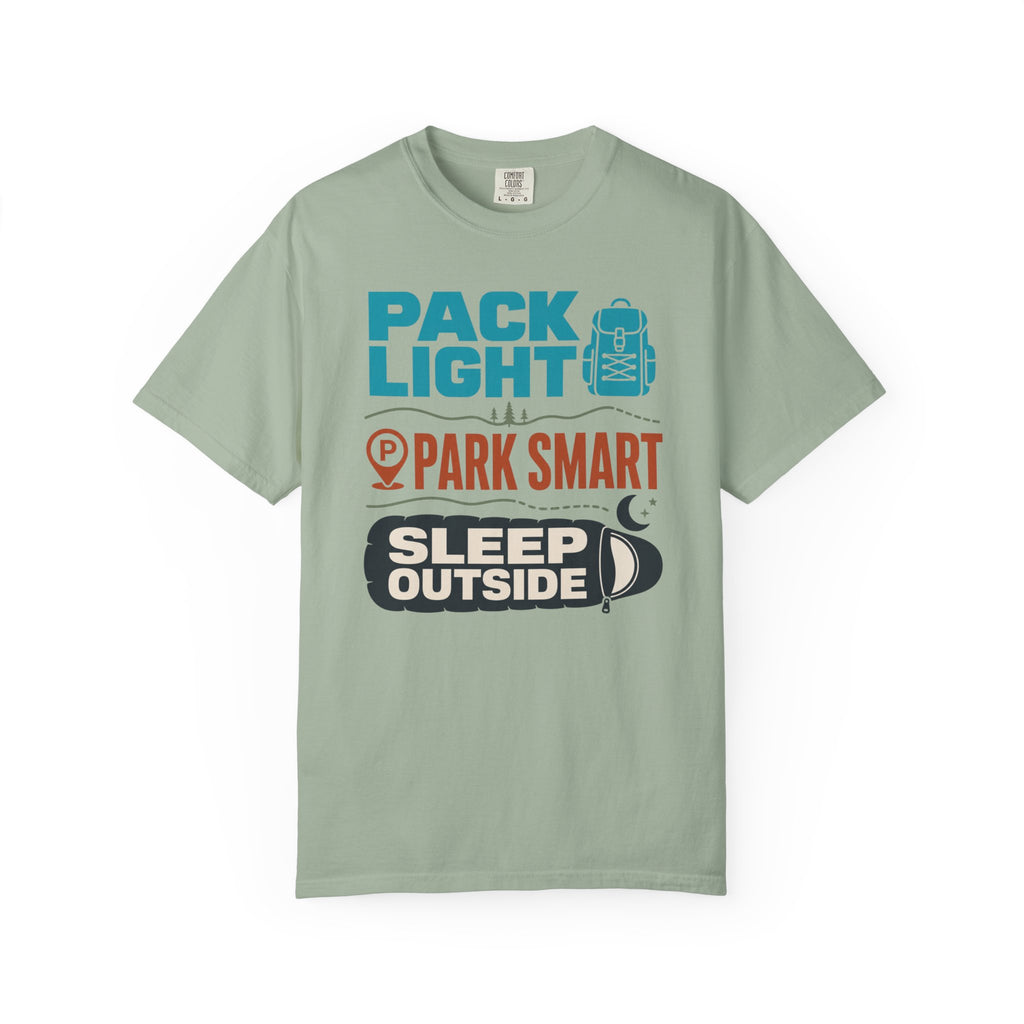 Pack Light Park Smart Sleep Outside - T-Shirt