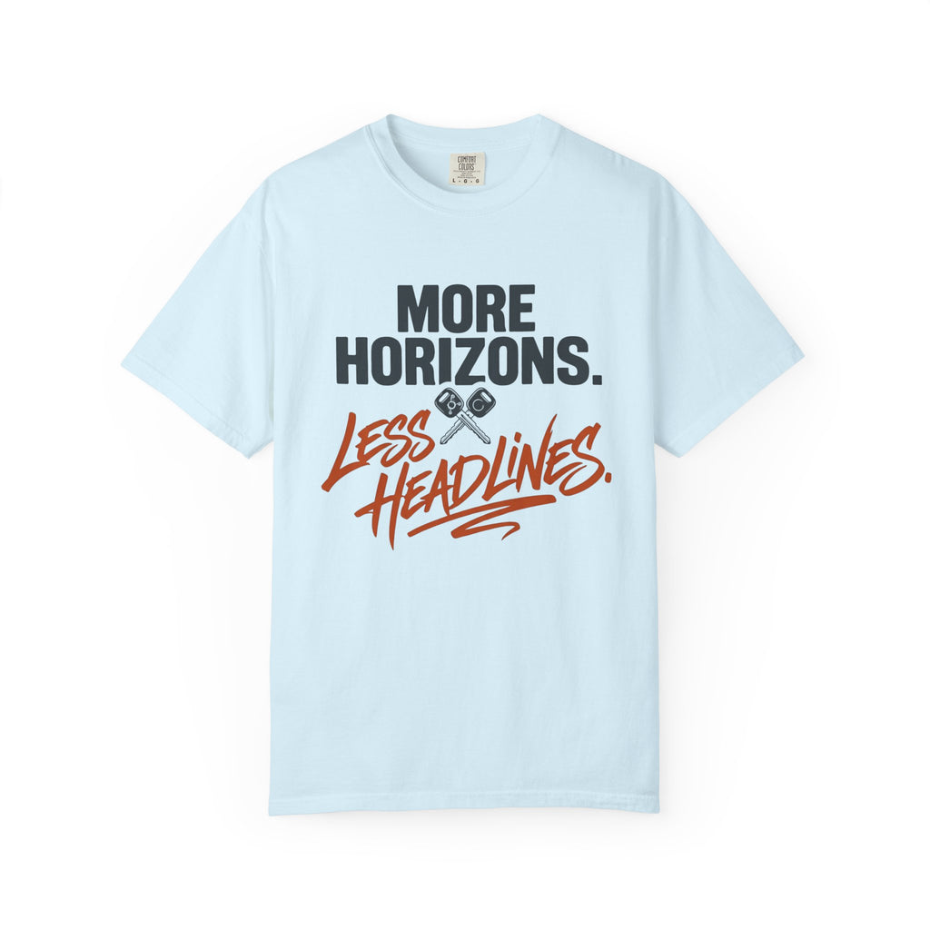 More Horizons Less Headlines - T-Shirt