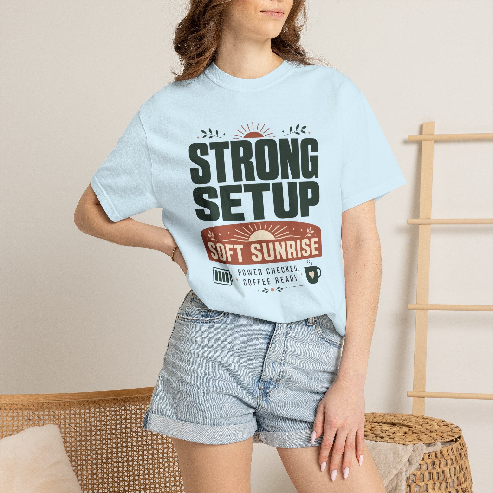 Strong Setup Soft Sunrise - T-Shirt