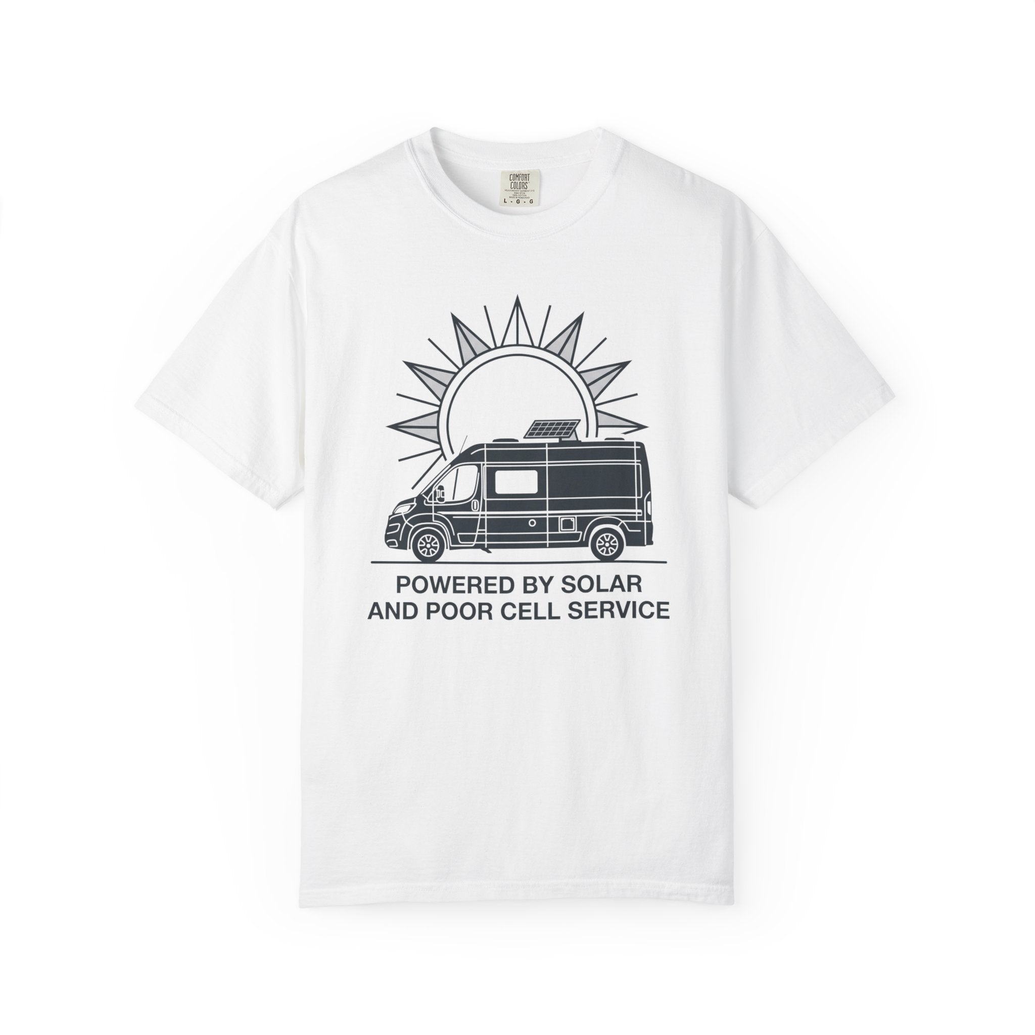 Powered By Solar And Poor Cell Service - T-Shirt