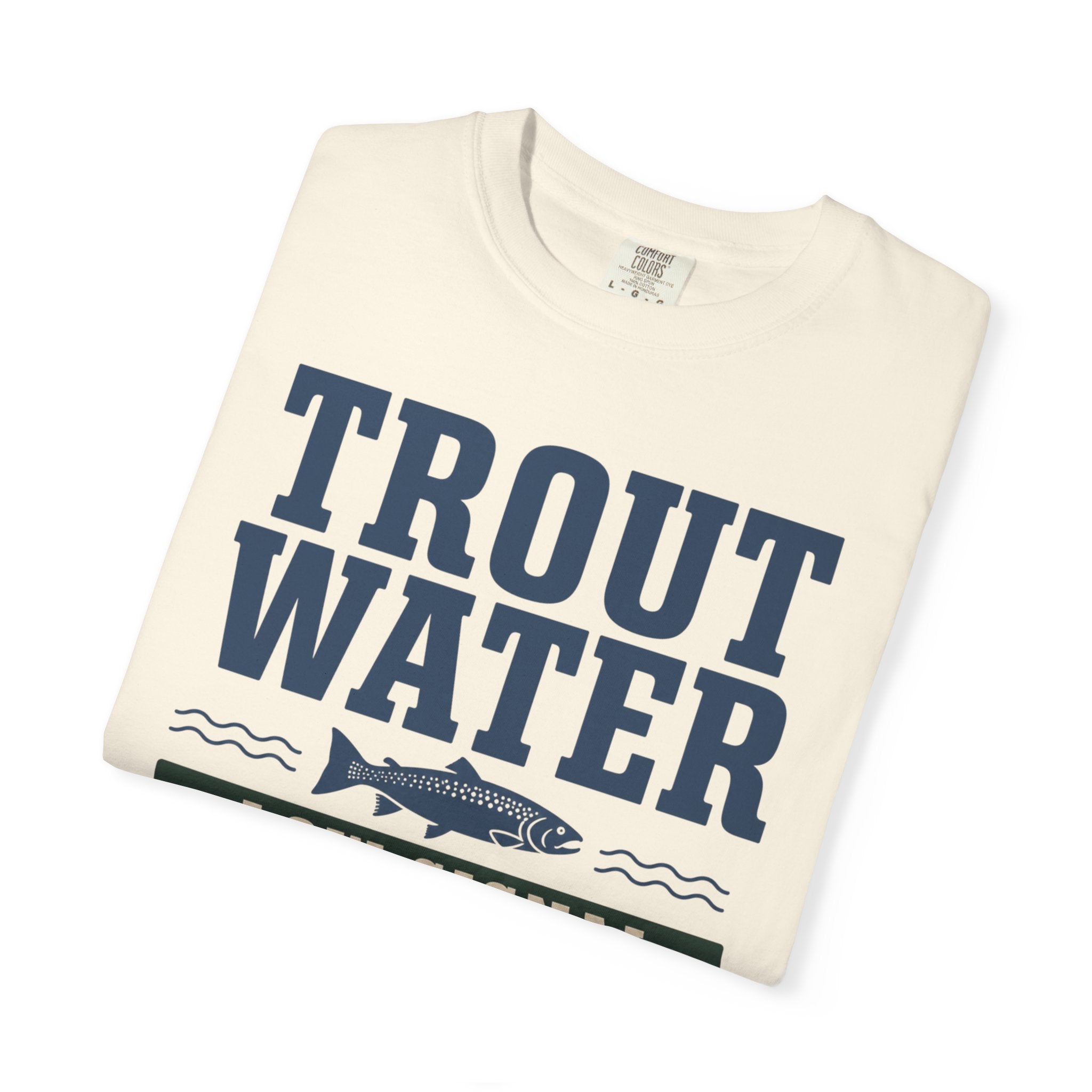 Trout Water Low Signal High Peace - T-Shirt
