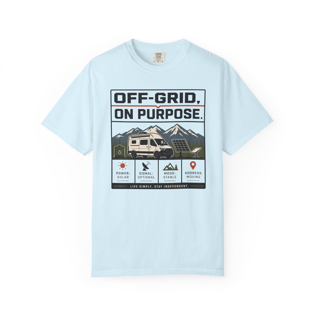 Off Grid On Purpose - T-Shirt
