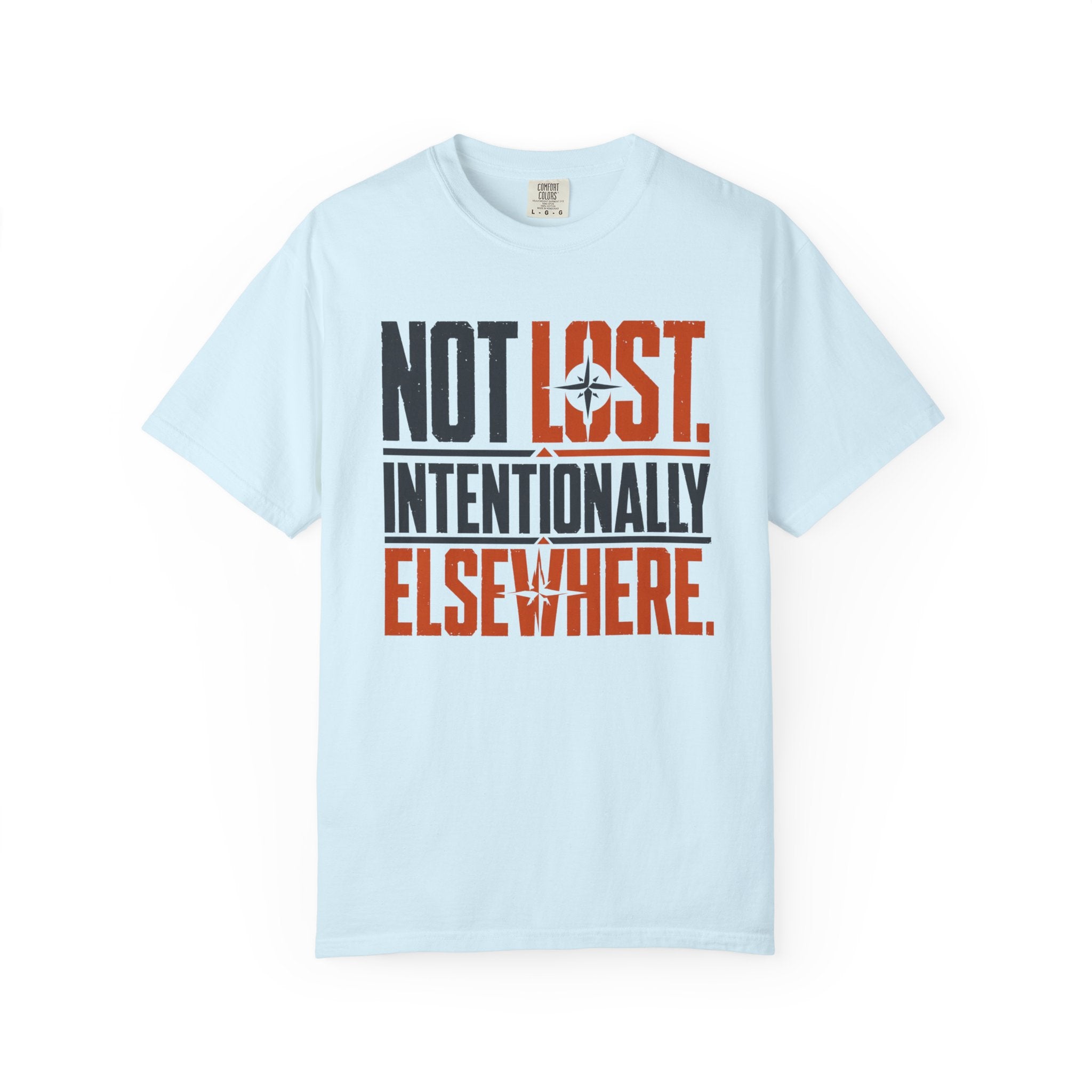Not Lost Intentionally Elsewhere - T-Shirt