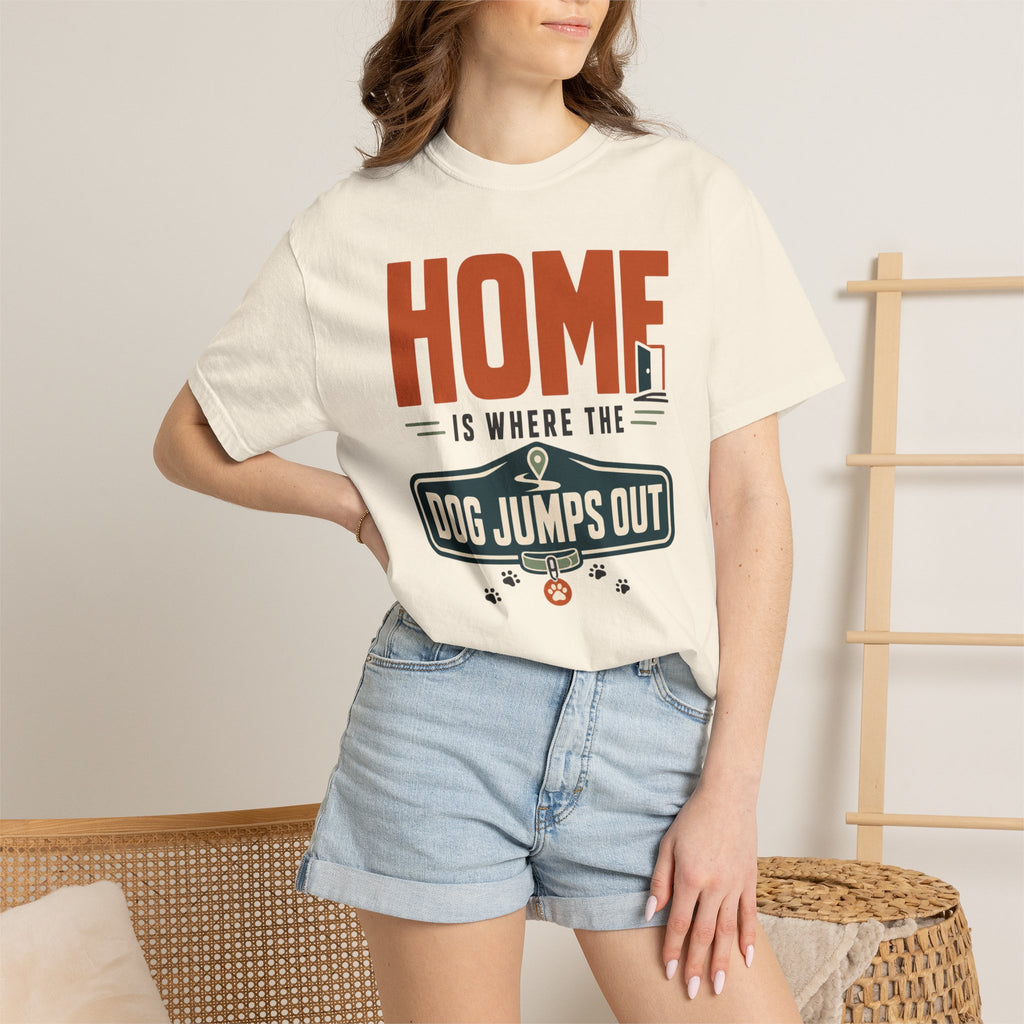 Home Is Where The Dog Jumps Out - T-Shirt