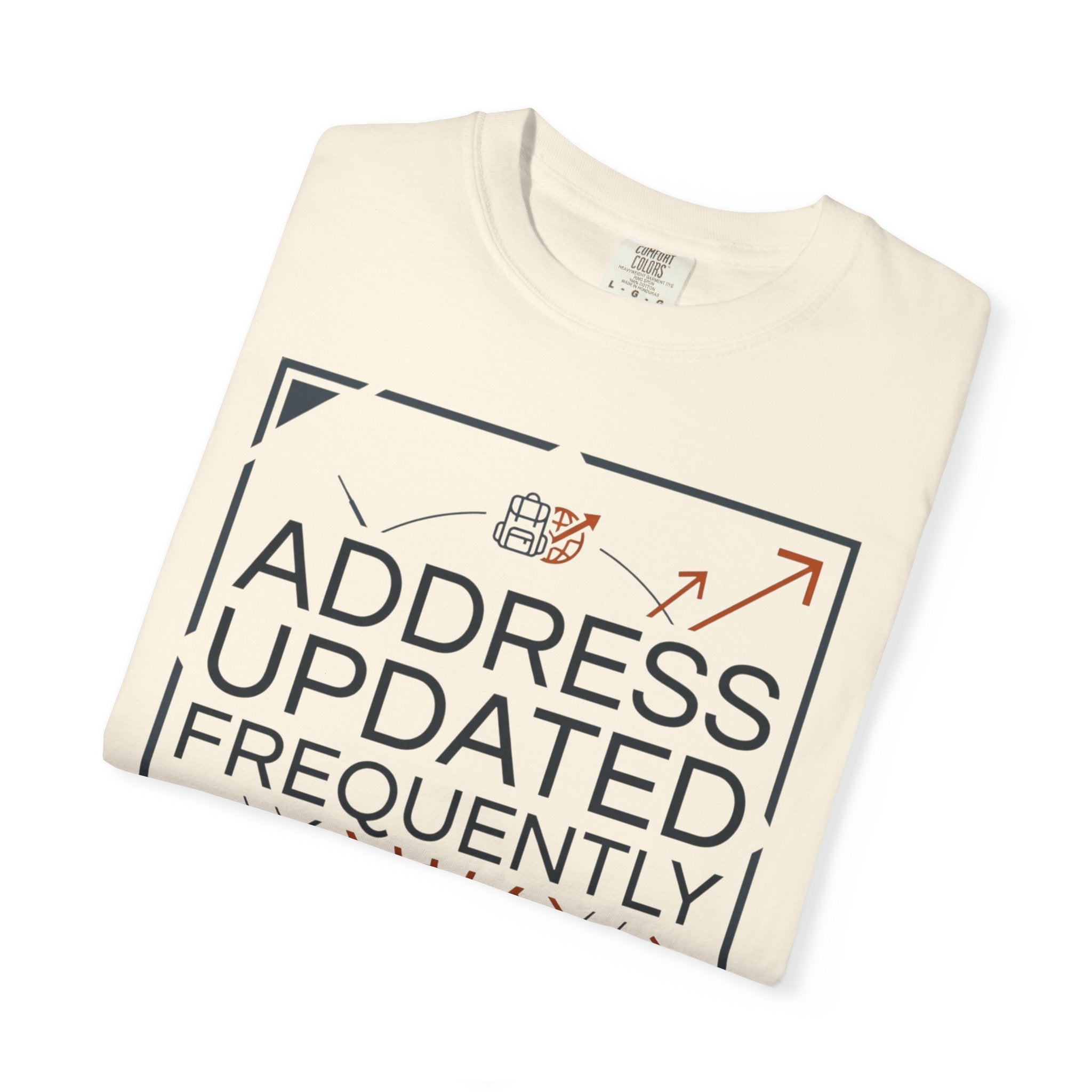 Address Updated Frequently - T-Shirt
