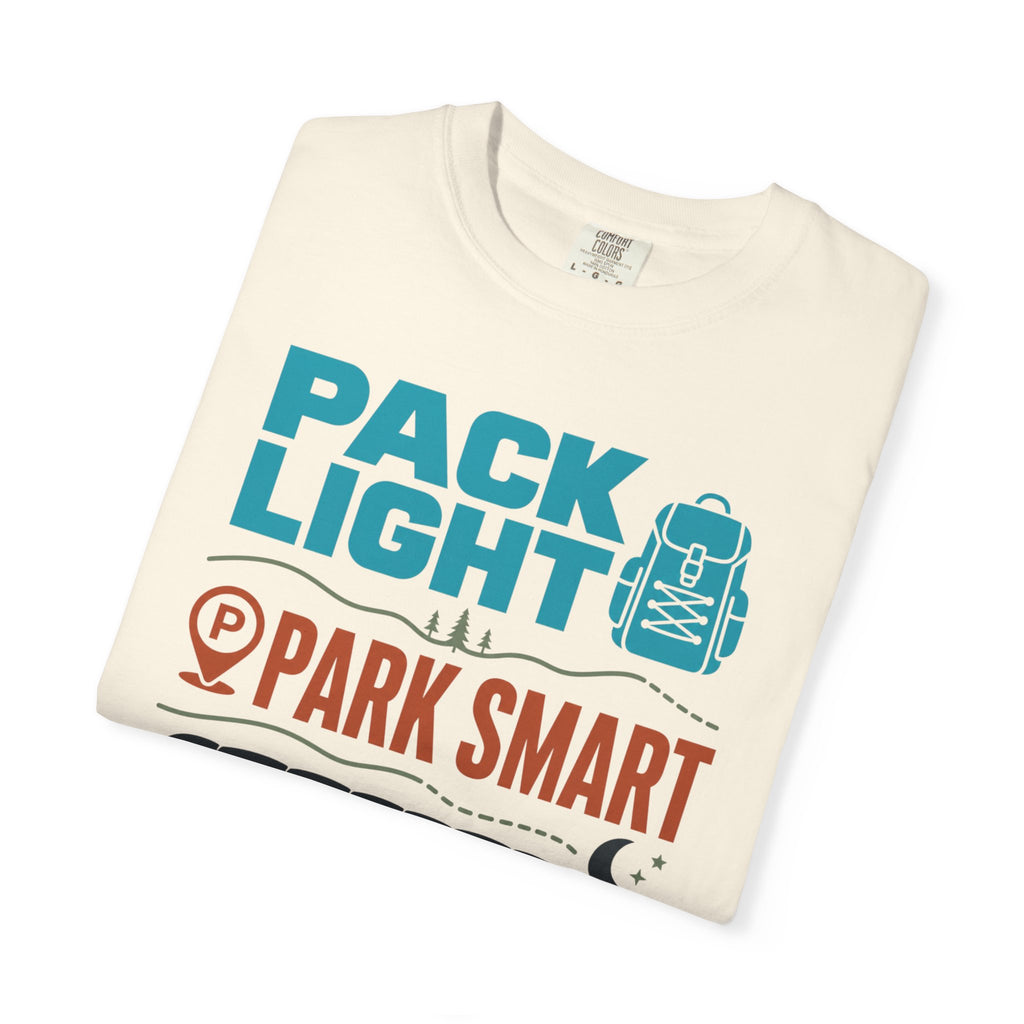 Pack Light Park Smart Sleep Outside - T-Shirt