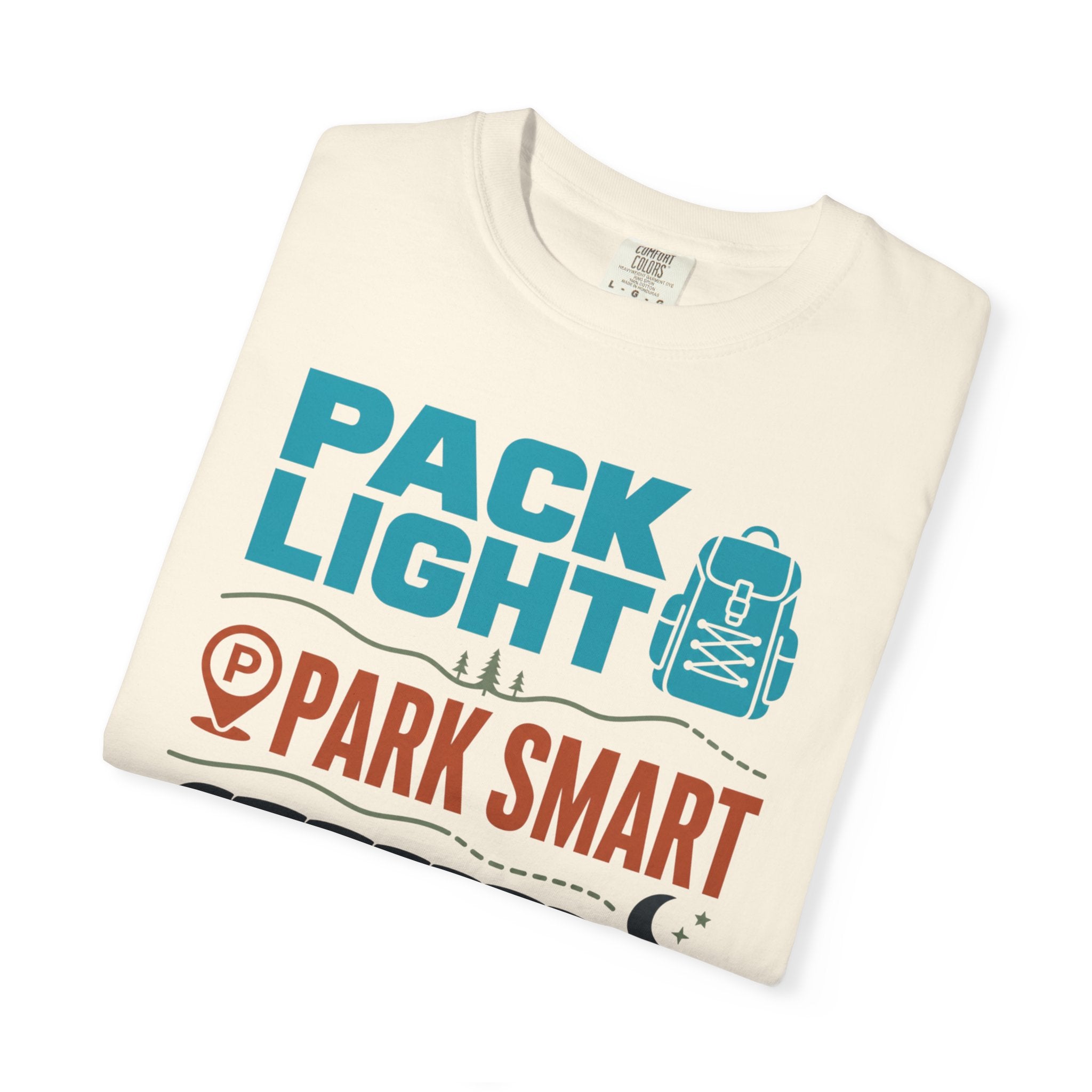 Pack Light Park Smart Sleep Outside - T-Shirt