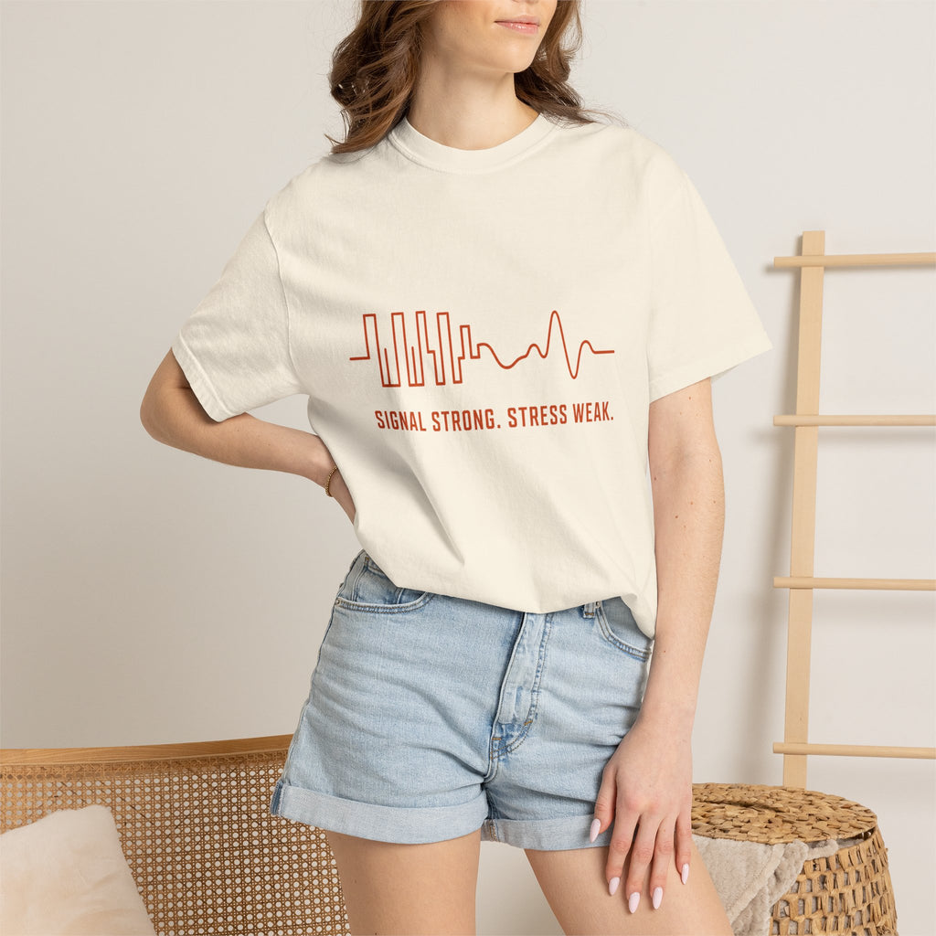 Signal Strong Stress Weak - T-Shirt