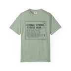 Signal Strong Stress Weak - T-Shirt