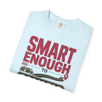 Smart Enough To Roam Far - T-Shirt