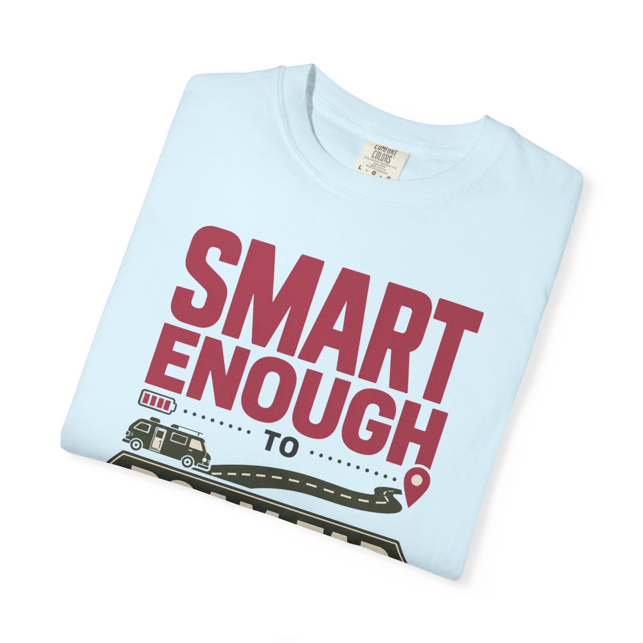 Smart Enough To Roam Far - T-Shirt