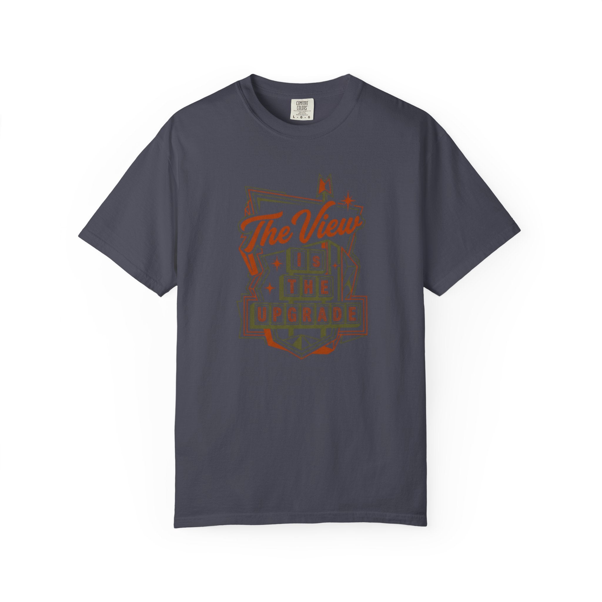 The View Is The Upgrade - T-Shirt