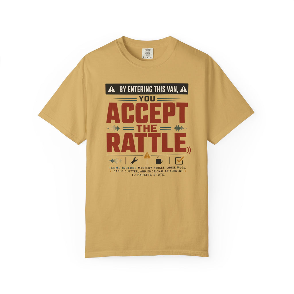 By Entering This Van You Accept The Rattle - T-Shirt